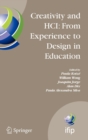 Image for Creativity and HCI: From Experience to Design in Education : Selected Contributions from HCIEd 2007, March 29-30, 2007, Aveiro, Portugal