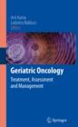 Image for Geriatric oncology: treatment, assessment, and management