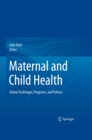 Image for Maternal and child health: global challenges, programs, and policies