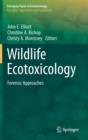 Image for Wildlife ecotoxicology  : forensic approaches