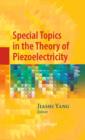Image for Special topics in the theory of piezoelectricity