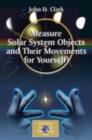 Image for Measure solar systems objects and their movements for yourself!