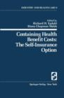 Image for Containing Health Benefit Costs : The Self-Insurance Option
