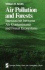 Image for Air Pollution and Forests : Interactions Between Air Contaminants and Forest Ecosystems