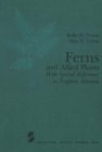 Image for Ferns and Allied Plants with Special Reference to Tropical America