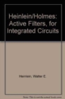 Image for HEINLEIN/HOLMES:ACTIVE FILTERS, FOR INTEGRATED CIRCUITS