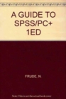 Image for A Guide to SPSS/PC+ 1ED