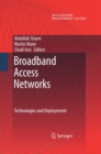 Image for Broadband access networks: technologies and deployments