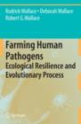 Image for Farming human pathogens: ecological resilience and evolutionary process