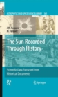 Image for The Sun recorded through history: scientific data extracted from historical documents