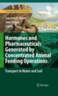 Image for Hormones and pharmaceuticals generated by concentrated animal feeding operations  : transport in water and soil