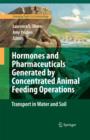 Image for Hormones and pharmaceuticals generated by concentrated animal feeding operations: transport in water and soil