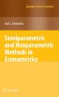 Image for Semiparametric and Nonparametric Methods in Econometrics