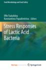 Image for Stress Responses of Lactic Acid Bacteria