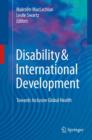 Image for Disability &amp; International Development : Towards Inclusive Global Health