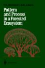 Image for Pattern and process in a forested ecosystem  : disturbance, development and the steady state