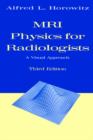 Image for MRI Physics for Radiologists