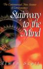 Image for Stairway to the mind  : the controversial new science of consciousness