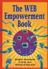 Image for The Web Empowerment Book : An Introduction and Connection Guide to the Internet and the World-Wide Web