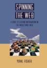 Image for Spinning the Web : A Guide to Serving Information on the World Wide Web