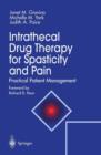 Image for Intrathecal Drug Therapy for Spasticity and Pain : Practical Patient Management