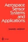 Image for Aerospace Sensor Systems and Applications