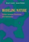 Image for Modeling Nature : Cellular Automata Simulations with Mathematica (R)
