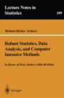 Image for Robust Statistics, Data Analysis, and Computer Intensive Methods : In Honor of Peter Huber’s 60th Birthday
