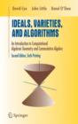 Image for Ideals, Varieties, and Algorithms : An Introduction to Computational Algebraic Geometry and Commutative Algebra