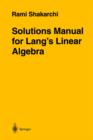 Image for Solutions manual for Lang&#39;s Linear algebra