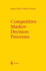 Image for Competitive Markov Decision Processes