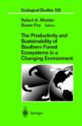 Image for The Productivity and Sustainability of Southern Forest Ecosystems in a Changing Environment