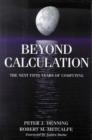 Image for Beyond calculation  : the next fifty years of computing