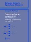 Image for Discrete-Event Simulation : Modeling, Programming, and Analysis