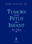 Image for Tumors of the Fetus and Infant
