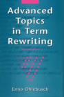 Image for Advanced Topics in Term Rewriting