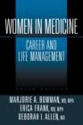 Image for Women in Medicine : Career and Life Management