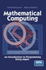 Image for Mathematical Computing : An Introduction to Programming Using Maple®