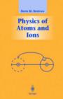 Image for Physics of Atoms and Ions