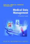 Image for Medical Data Management : A Practical Guide