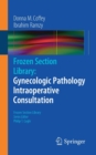 Image for Frozen Section Library: Gynecologic Pathology Intraoperative Consultation