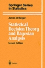 Image for Statistical Decision Theory and Bayesian Analysis