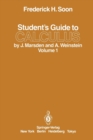Image for Student&#39;s Guide to Calculus by J. Marsden and A. Weinstein : Volume I