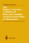 Image for The Higher Calculus: A History of Real and Complex Analysis from Euler to Weierstrass