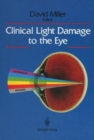 Image for Clinical Light Damage to the Eye