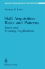 Image for Skill Acquisition Rates and Patterns : Issues and Training Implications