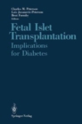 Image for Fetal Islet Transplantation : Implications for Diabetes