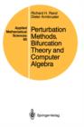 Image for Perturbation Methods, Bifurcation Theory and Computer Algebra