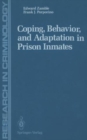 Image for Coping, Behavior, and Adaptation in Prison Inmates