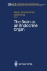 Image for The Brain as an Endocrine Organ